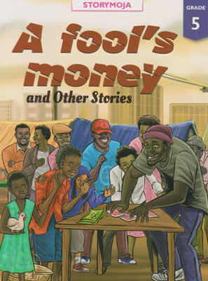 A FOOL’S MONEY AND OTHER STORIES