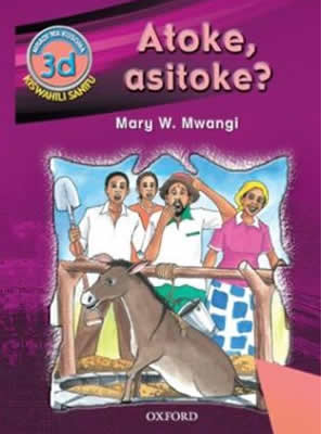 ATOKE ASITOKE – Swahili Hadithi_3d
